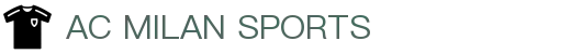 米兰体育官方网站入口 - AC Milan Sports